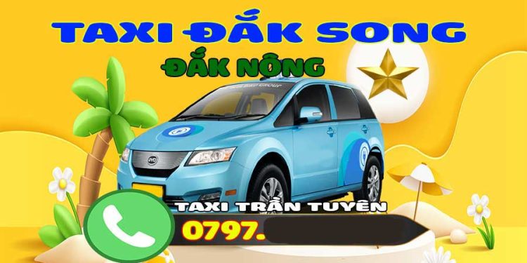 Taxi Đắk Song – Đắk Nông Uy Tín | Taxi Trần Tuyên